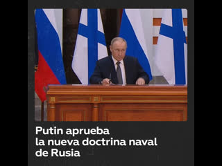 Putin aprueba la nueva doctrina naval de rusia en el día de la ...