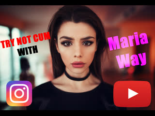 Jerk off/try not cum|маша вэй (maria way)