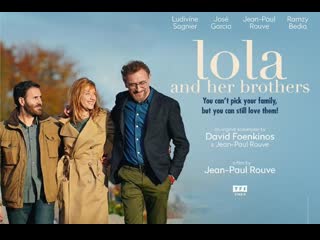 Лола и ее братья (2018) lola et ses frères