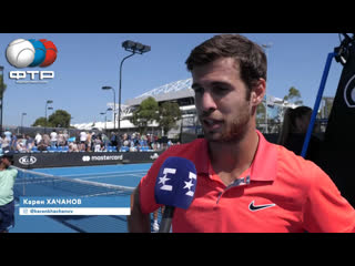 Karen khachanov | interview | australian open 1r