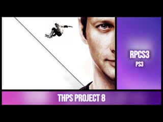 Thps project 8 [rpcs3 ps3 7gen]