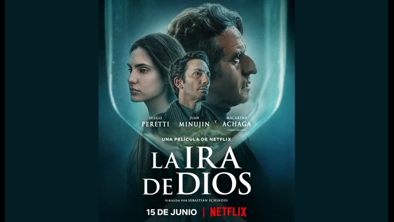 Гнев божий (la ira de dios) 2022