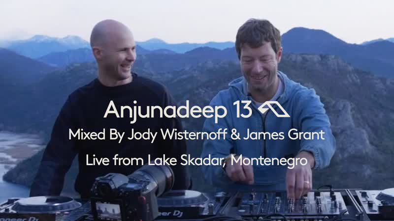 Jody wisternoff &amp; james grant live @ anjunadeep 13 x lake skadar, montenegro