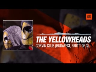 The yellowheads corvin club (budapest, part 1 of 3) 01 09 2017 #music #periscope