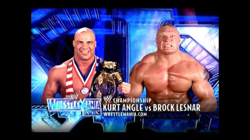 (wwe mania) wrestlemania xix kurt angle (c) vs brock lesnar wwe championhip