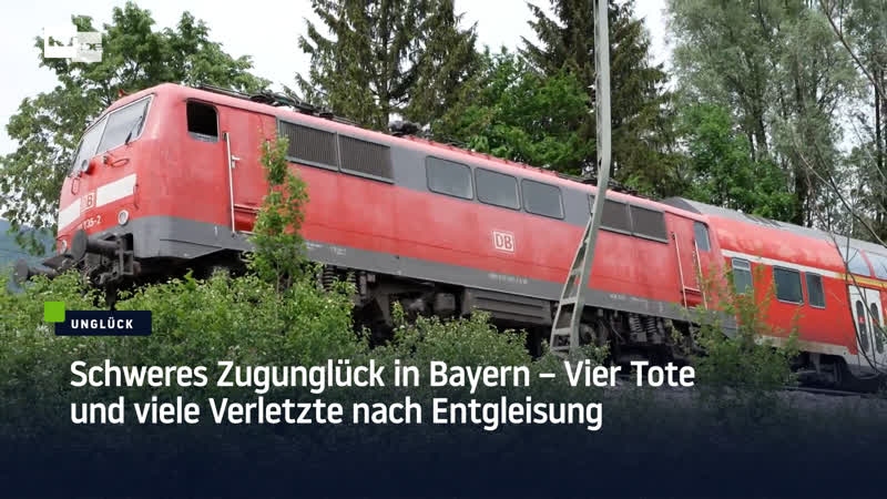 Schweres zugunglück in bayern – vier tote und viele verletzte nach entgleisung