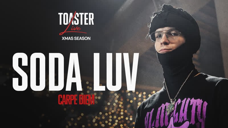 Soda luv carpe diem | toaster live