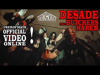 Desade feat butchers harem – «3 ways of porn»