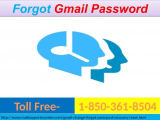 Forgot gmail password 1 850 361 8504 problems can be fixed in a jiffy