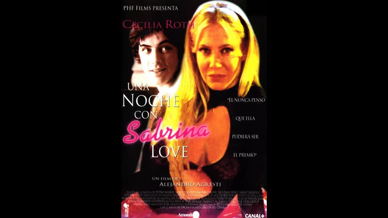 Ночь любви una noche con sabrina love (2000) аргентина