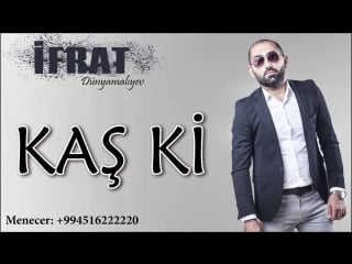 Ifrat kas ki 2018