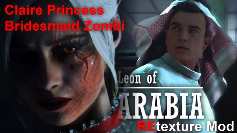 #1 resident evil 2 remake claire mod zombi princess bridesmaid+leon of arabia