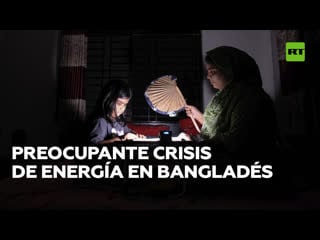 Bangladés recorta horas de escuela y oficina para ahorrar energía