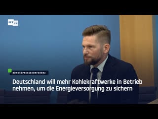 Deutschland will mehr kohlekraftwerke in betrieb nehmen, um die energieversorgung zu sichern