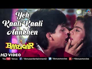 Yeh kaali kaali aankhen ¦ baazigar ¦ shahrukh khan amp; kajol ¦ hd video ¦ 90`s bollywood hindi song