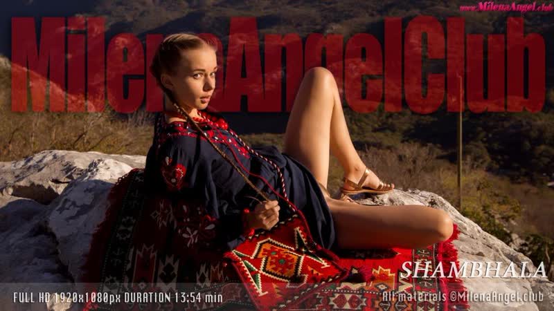 Milena angel shambhala (milena d, kate, milenna, sunna)