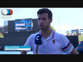 Karen khachanov | interview | australian open 1r