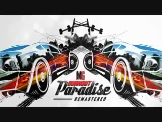 ► burnout paradise {remastered+reshade} #1 → кампания, голосовой чат [i5/16gb/gtx1060+gtx660]