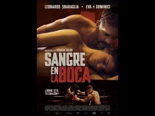 Молодые во рту sangre en la boca (2016) аргентина