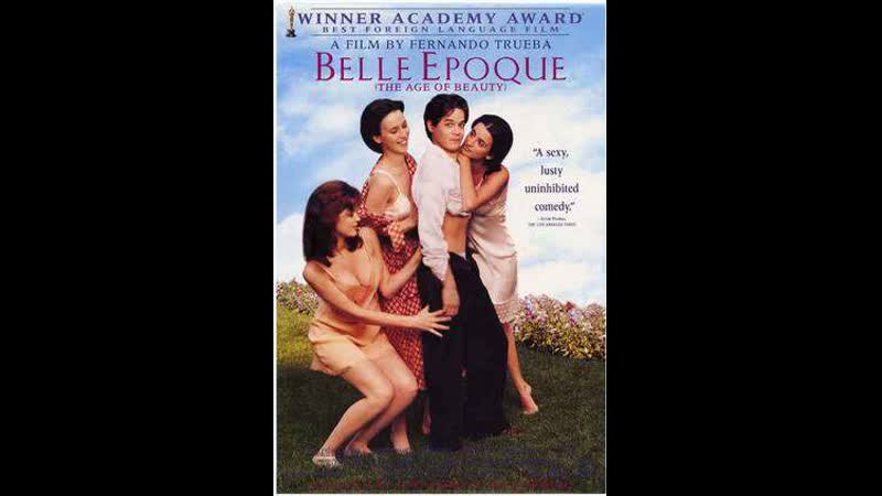 Изящная эпоха belle epoque (1992) испания, португалия, франция