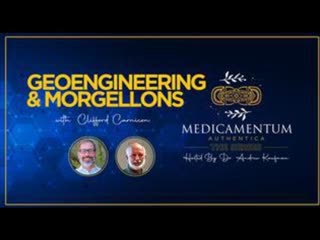 Geoengineering & morgellons clifford carnicom on medicamentum authentica with dr andrew kaufman ( october 12, 2021 )