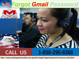 Obtain forgot gmail password service 1 850 290 8368 from anywhere