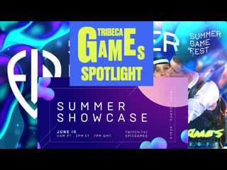 Смотрим epic games и tribeca games на summer game fest 2022