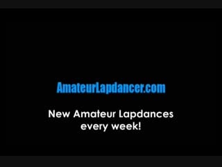 Amateur lapdancer pussy playing teen