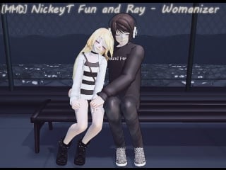 [mmd] nickeyt fun and ray womanizaer |models dl|