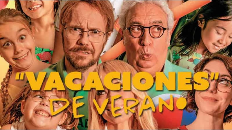 Летние каникулы (2023) vacaciones de verano (summer vacation)