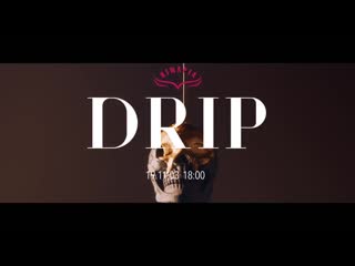 Hinapia 희나피아 drip m v teaser 1