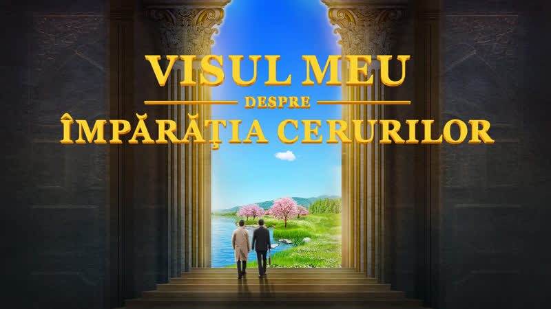 Film crestin „visul meu despre împărăția cerurilor” cum căutăm împărăția lui dumnezeu (film întreg)