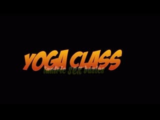 Yoga class tantric sex basics 2 full version