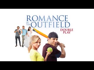 Роман на поле двойная игра (2020) romance in the outfield double play