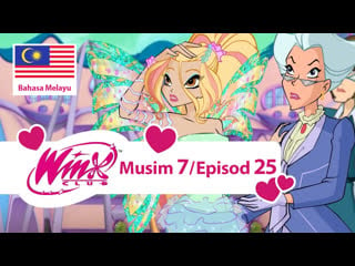 Winx kelab musim 7, episod 25 (bahasa melayu)