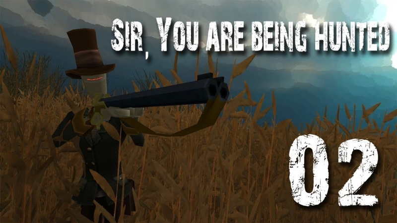 Sir, you are being hunted #2 пиздец нагрянул незаметно