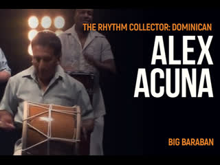 Alex acuna the rhythm collector dominican