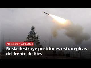 Rusia destruye posiciones estratégicas del frente de kiev