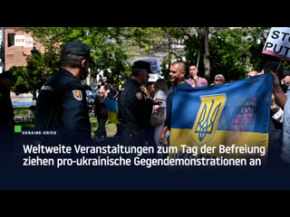 Weltweite veranstaltungen zum tag der befreiung ziehen pro ukrainische gegendemonstrationen an