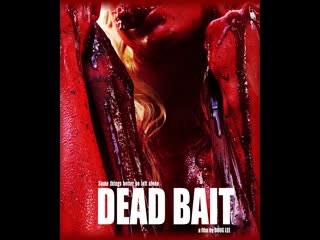 Dead bait (2016)