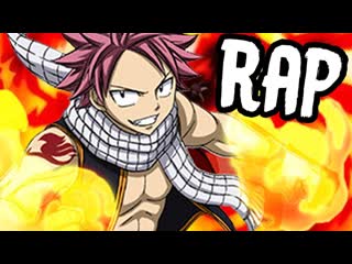 Natsu rap song dragon slayer rustage [fairy tail]