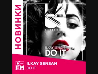 Ilkay sensan do it