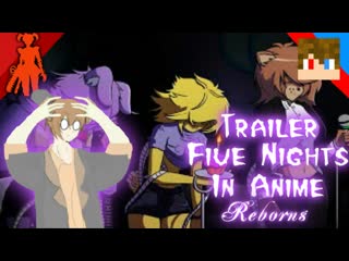 Tihonsyah five nights in anime reborn | release trailer