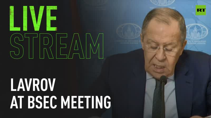 Lavrov speaks at ministerial council of black sea economic co operation organization