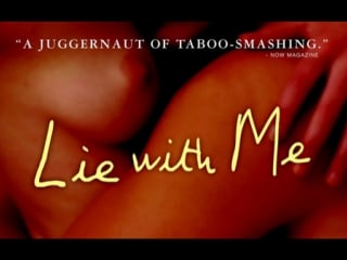 Спи со мной / lie with me (2005)