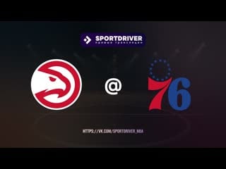 Atlanta hawks at philadelphia 76ers