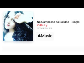 No compasso da solidão (zeffi joy) 2019