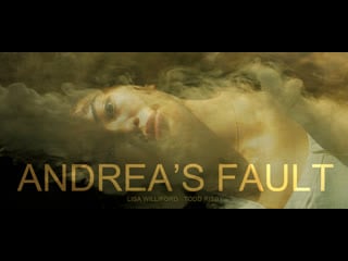 Вина андреи (2020) andrea's fault