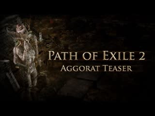 Path of exile 2 aggorat teaser [pc gaming show]