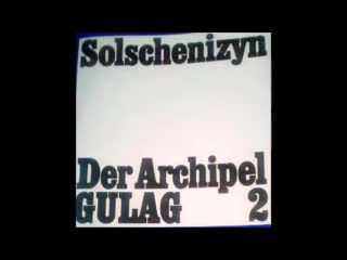 Alexander solschenizyn der archipel gulag teil 2 ewige bewegung